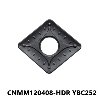 CNMM120408-HDR YBC252 CNMM 120408 HDR Terase Töötlemine Välise Toite Vahend CNC Treipingi Keerates Lõikur Kvaliteetse Teraga