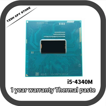 Core I5-4340M SR1L0 Protsessor i5 4340M sülearvuti Sülearvuti CPU Socket G3 rPGA946B Sobib HM86/HM87 kiibistik sülearvuti