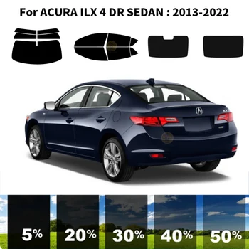 Precut nanoceramics auto UV Aknas Tint Kit Auto Akna Film ACURA ILX 4 DR SEDAN 2013-2022